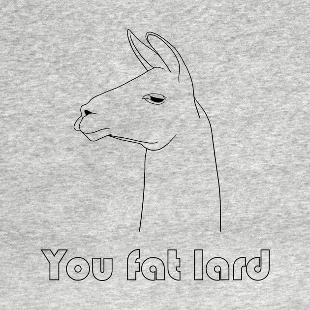 You Fat Lard by NickiPostsStuff